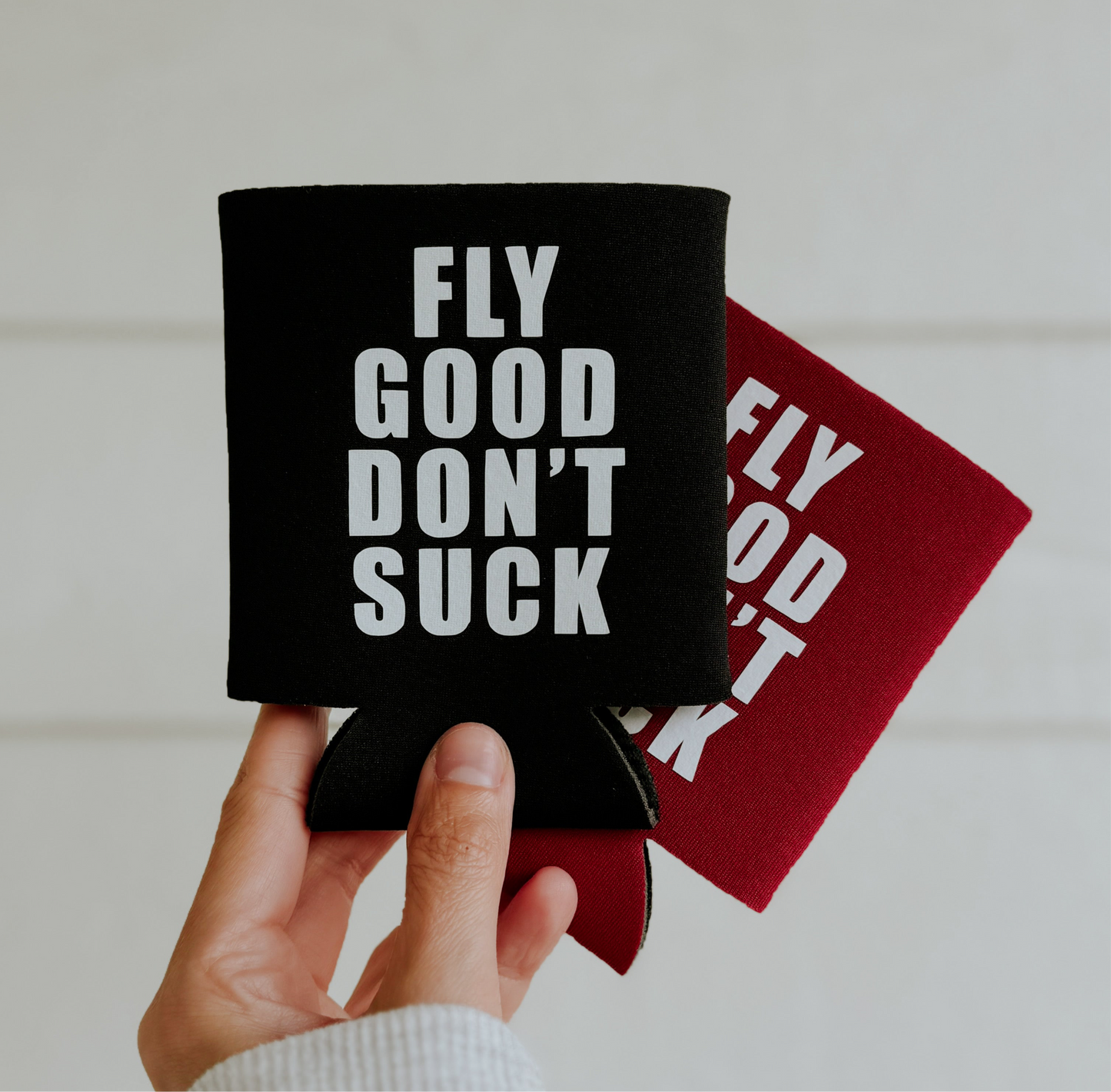Black "Fly Good Don’t Suck" Koozie
