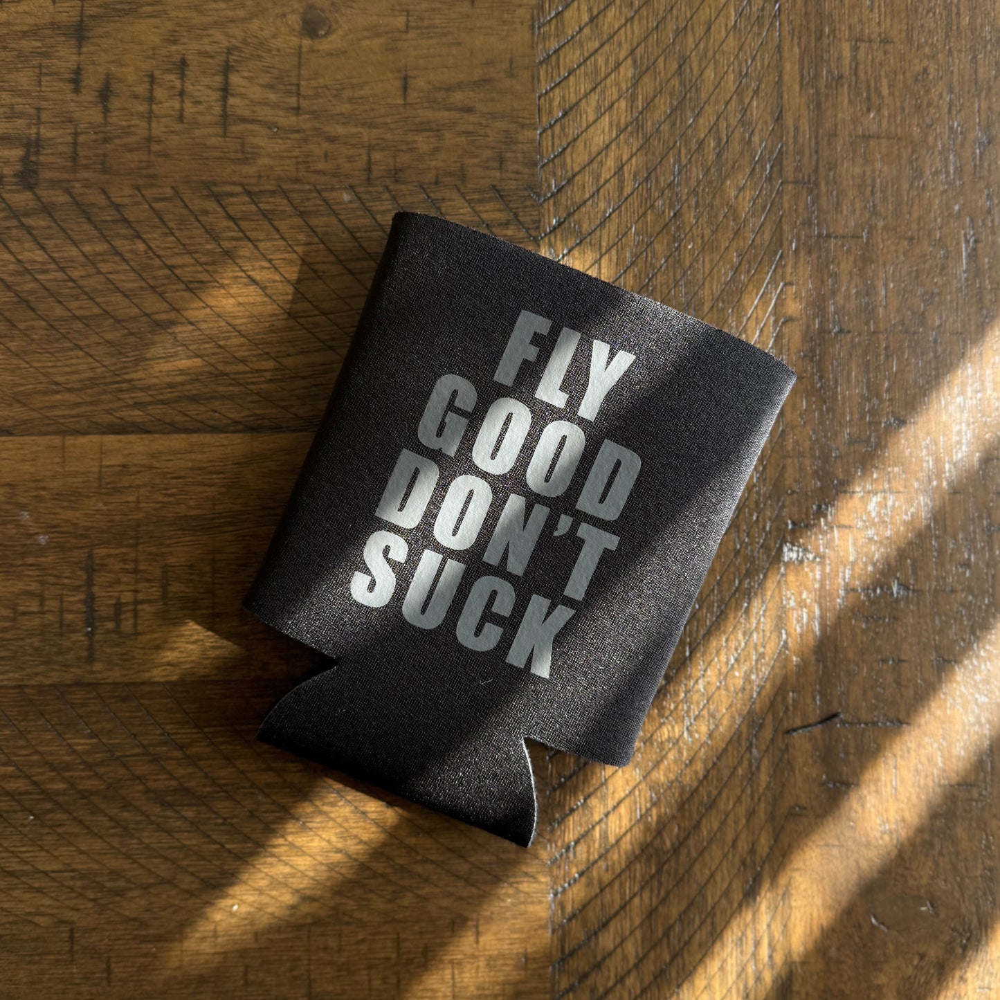 Grey & Black "Fly Good Don’t Suck" Koozie