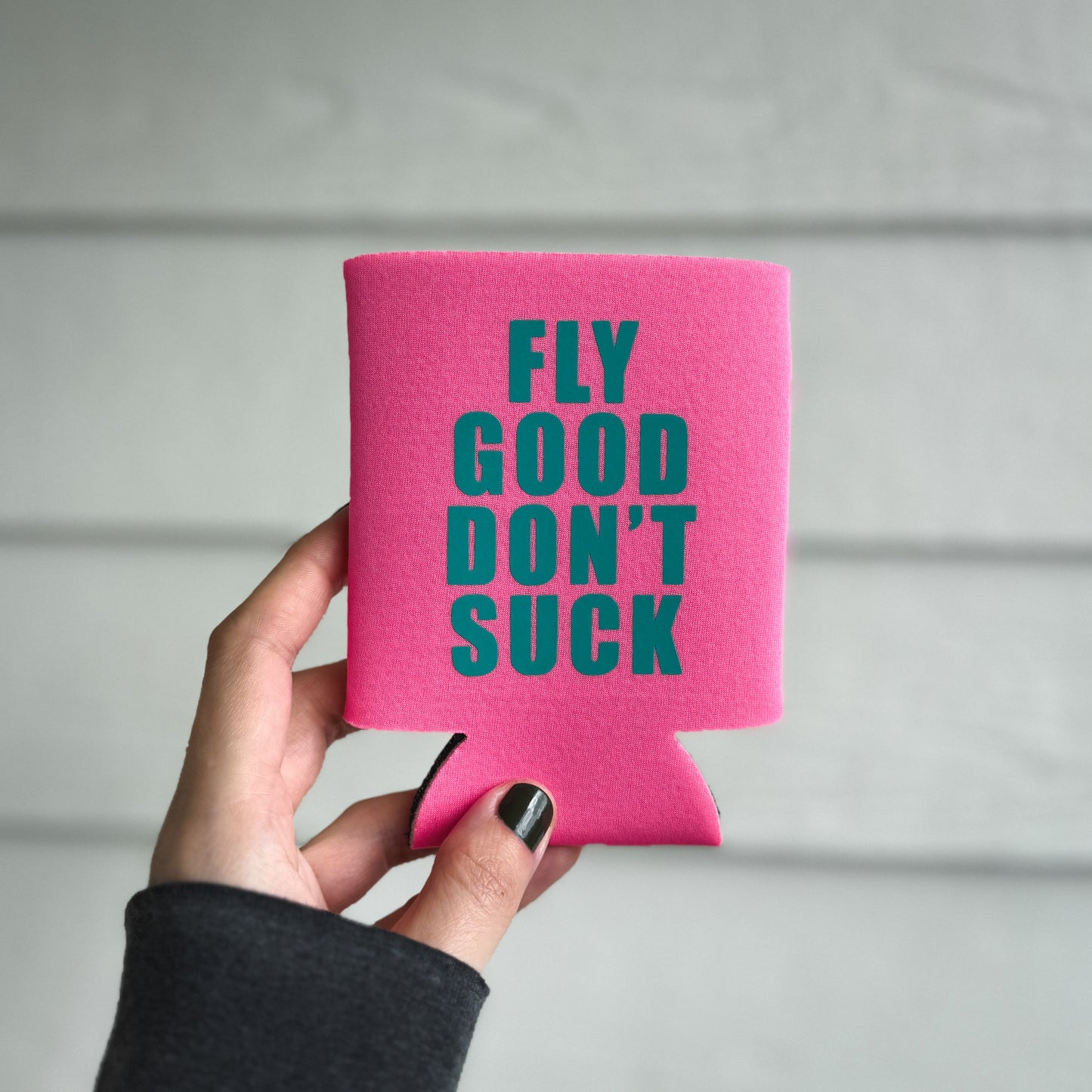 Pink "Fly Good Don’t Suck" Koozie