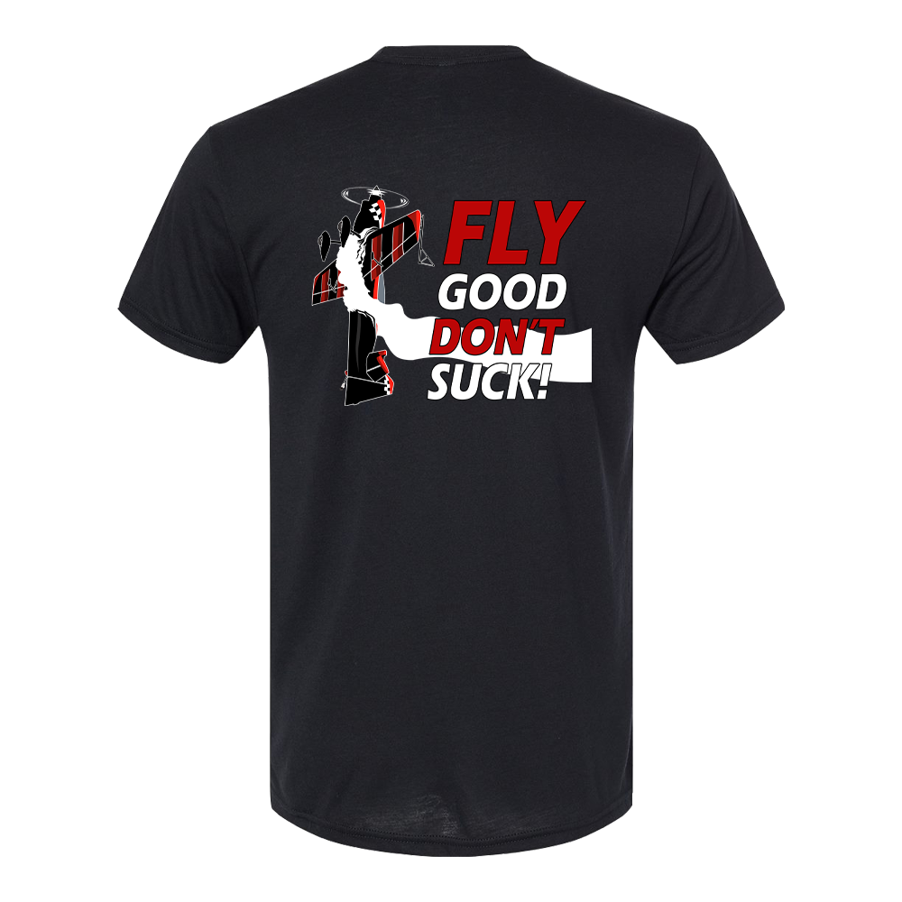 RH Aerosports Fly Good Don't Suck® Tee