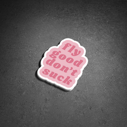FOR THE GIRLS STICKER