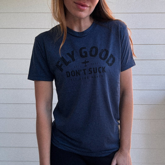 FLY GOOD DON'T SUCK VINTAGE TEE - Deep Blue