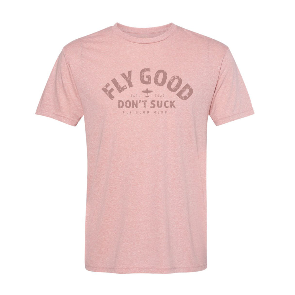 Fly Good Don't Suck Vintage Tee - Light Pink