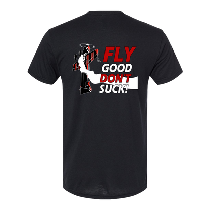 RH Aerosports Fly Good Don't Suck® Tee